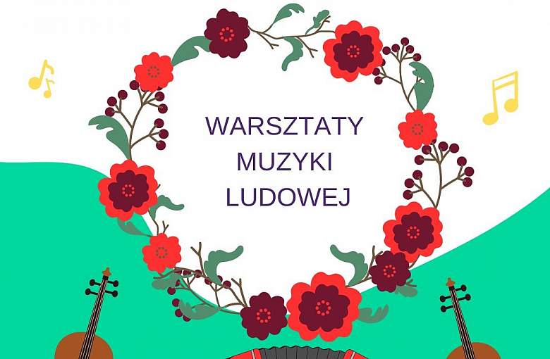 Warsztaty folkowe, jakich jeszcze w Pszczynie nie było!